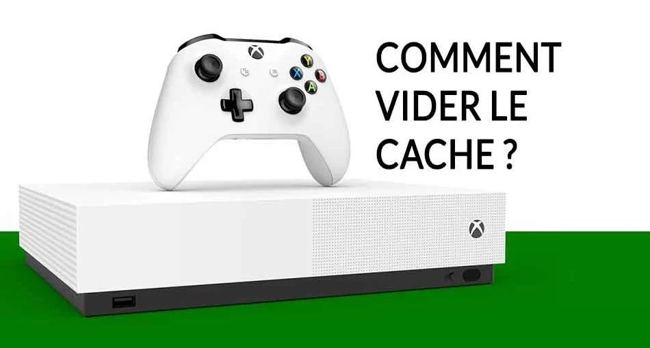Comment faire pour vider le cache sur la Xbox One ou la Xbox One X