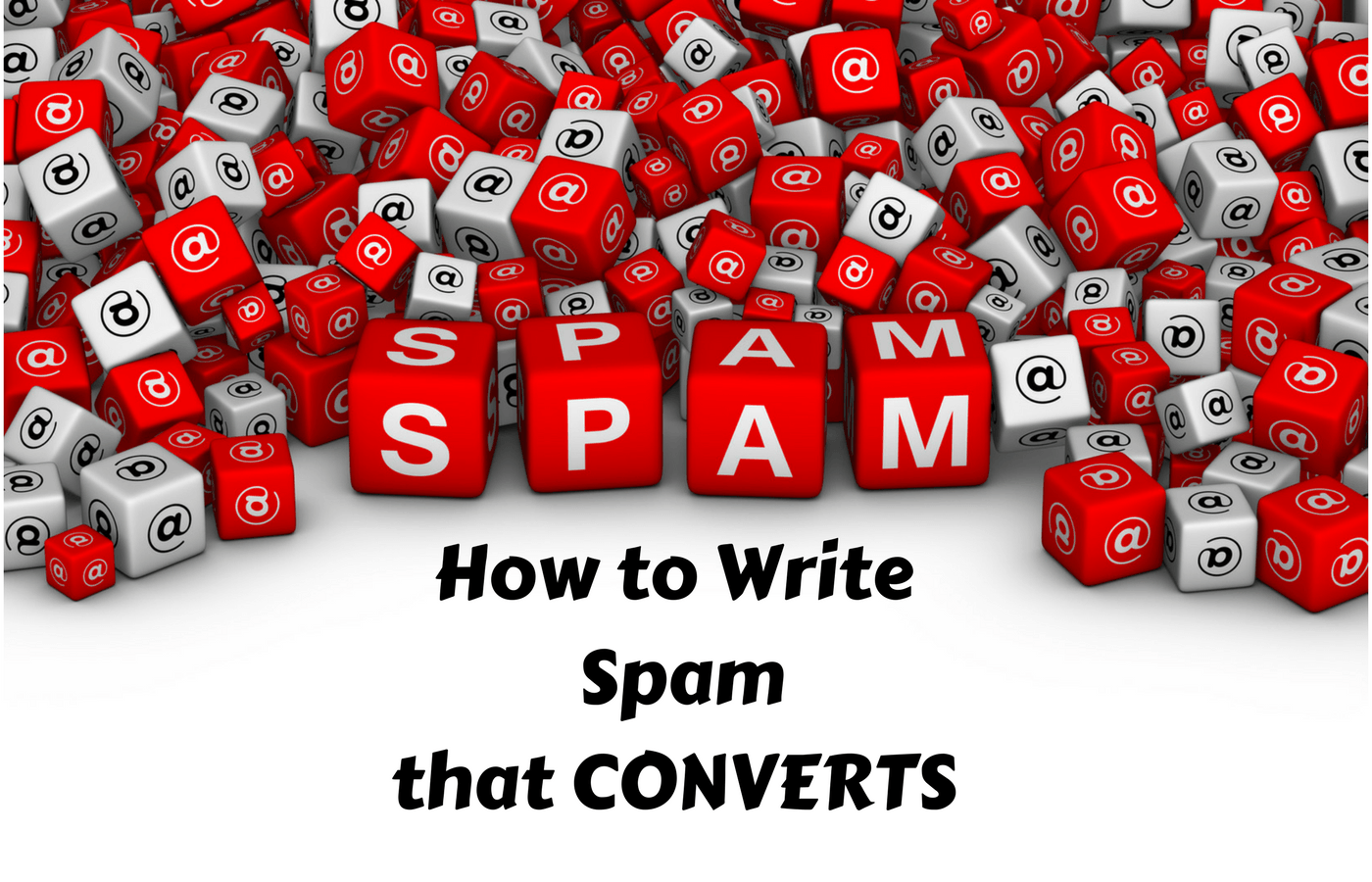 How to Write Spam That Converts — Genndi