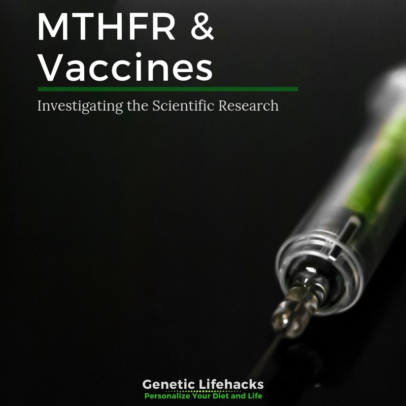 MTHFR and Vaccinations Lifehacks