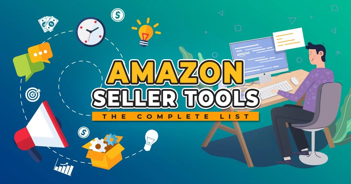 Top Amazon Seller Tools that You Must Know to Be Well Prepared for 2020