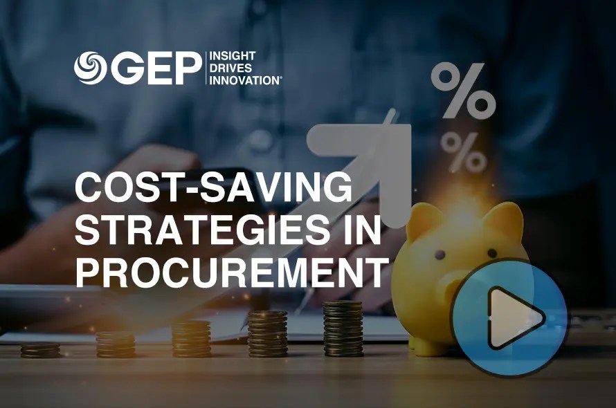 The Ultimate Guide to Cost Saving Strategies in Procurement GEP Blogs