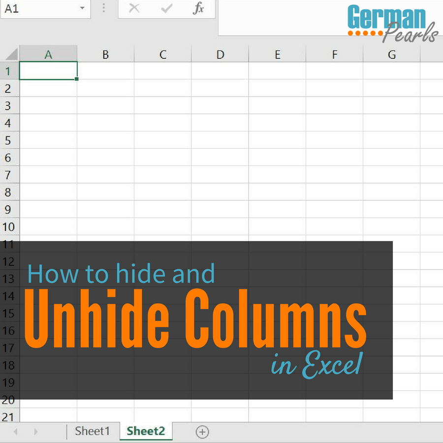 How to Hide and Unhide Columns in Excel German Pearls