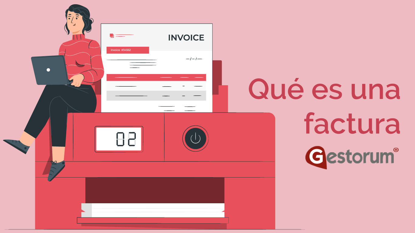 ¿Qué es una factura? Te contamos para qué sirve y sus diferentes tipos