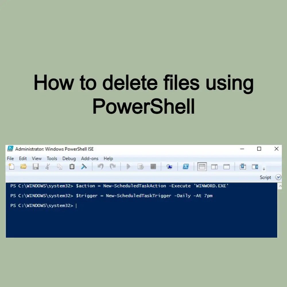 How to delete files using PowerShell Get IT Solutions