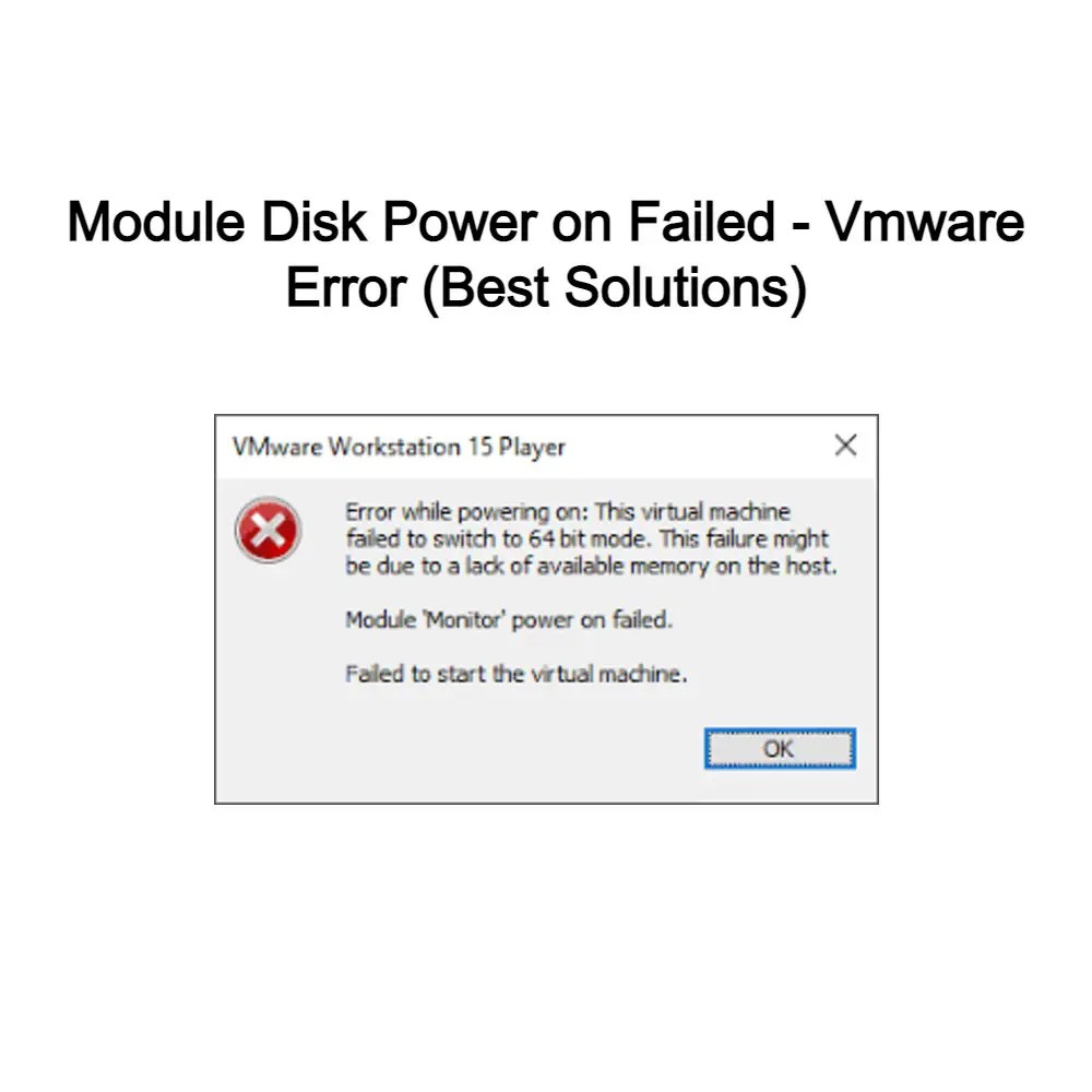 [SOLVED] Best solutions to fix Vmware Error “Module Disk Power on Failed”