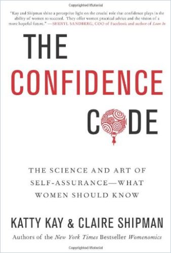 The Confidence Code Summary Katty Kay and Claire Shipman