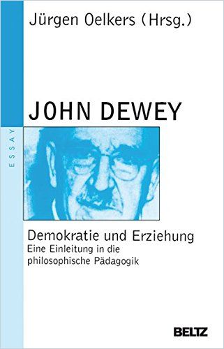 Demokratie und Erziehung von John Dewey — Gratis