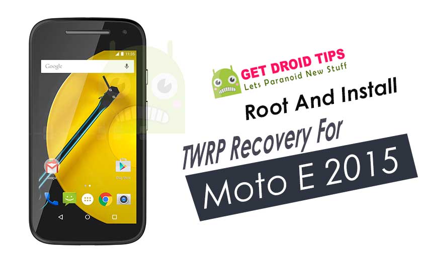 Motorola's moto g line has always been popula. Install Official Twrp Recovery On Moto E 2015 And Root It Surnia Otus