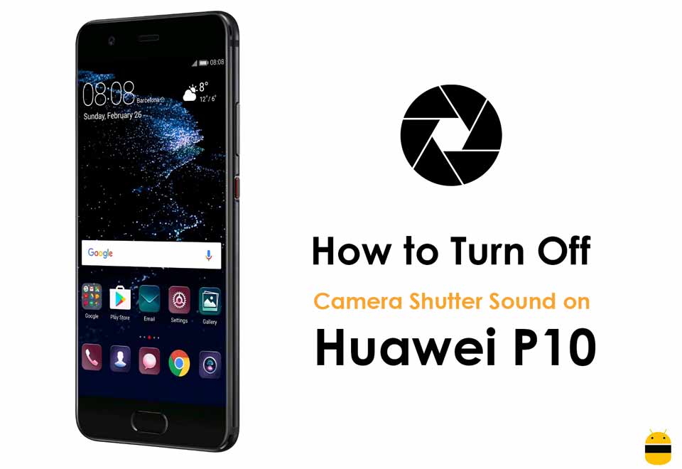 A Guide on How to Turn OFF Camera Shutter Sound on Huawei P10