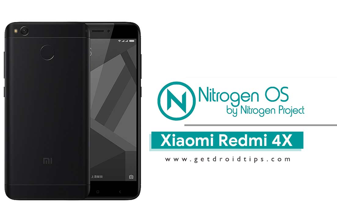 How to Install Nitrogen OS on Xiaomi Redmi 4X [Android 9.0 Pie/ 8.1 Oreo]