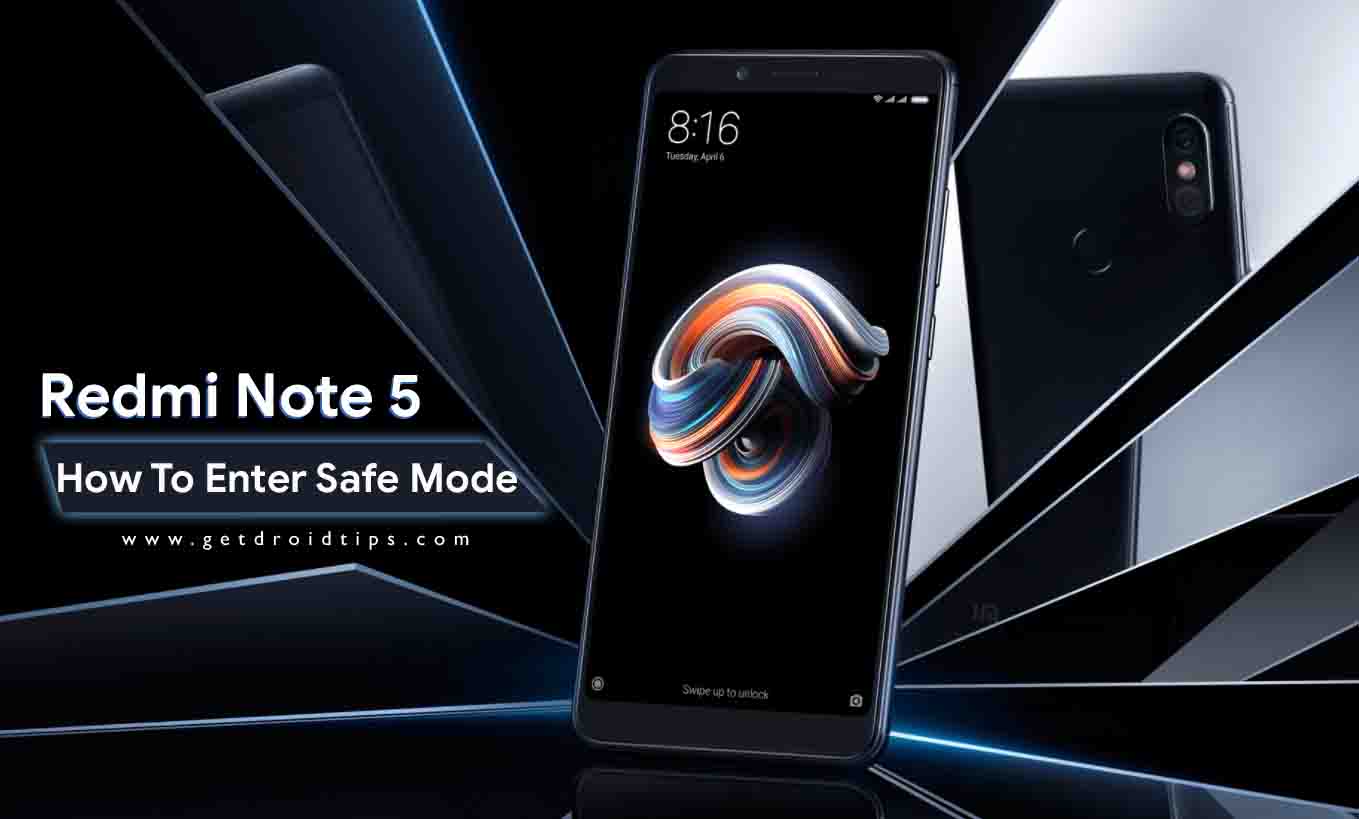 What is Safe Mode? How to reboot into safe mode on Redmi Note 5?
