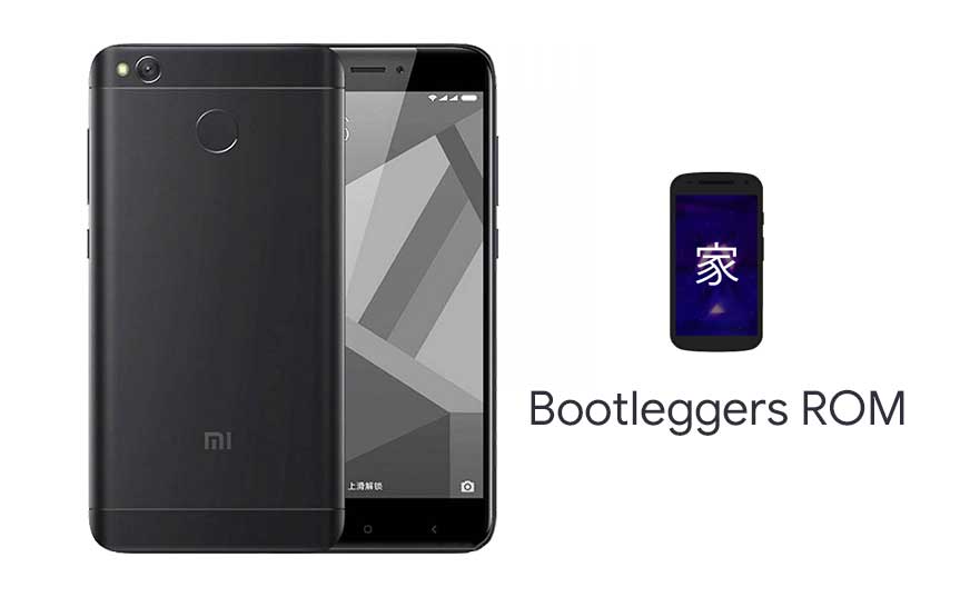 Download Install Bootleggers ROM on Xiaomi Redmi 4X (Android 9.0 Pie)