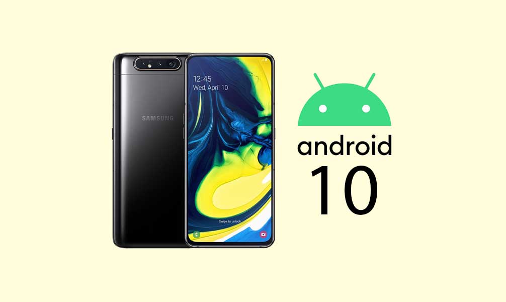 Download Samsung Galaxy A80 Android 10 with OneUI 2.0 update