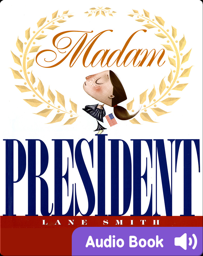 Most Beautiful Picture Books: Madam President