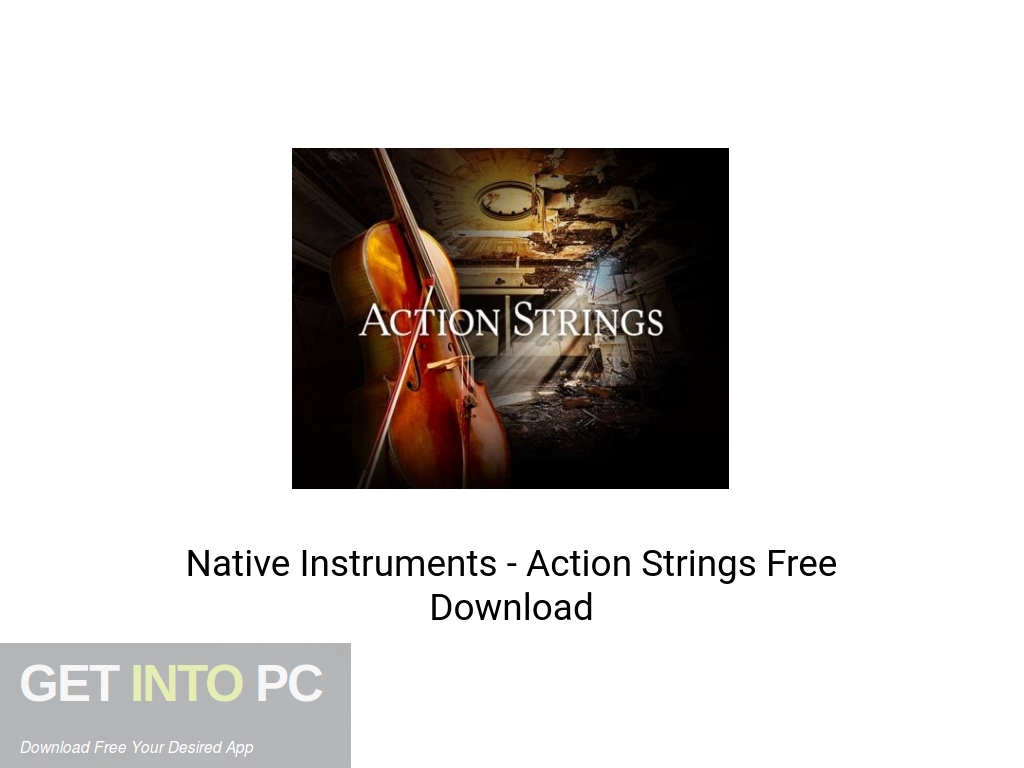 Native Instruments Action Strings Free Download Get Into PCr [2024