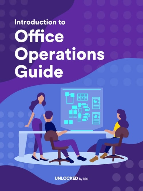Office Operations Learn how to run a smoother workplace UNLOCKED