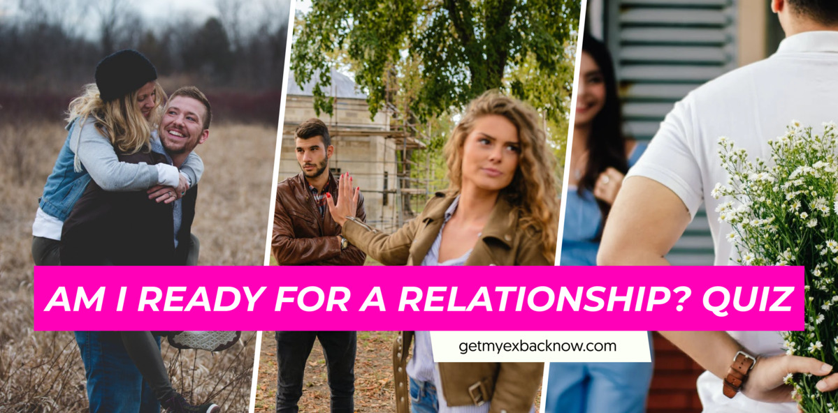 Am I Ready for a Relationship Quiz Find Out Now GMEBN