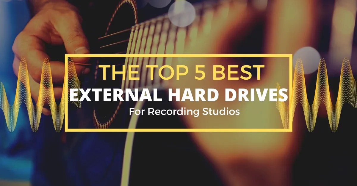 Top 5 Best External Hard Drives for Recording Studio