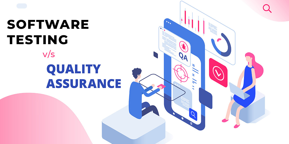 Differences Between Software Testing & Quality Assurance GSS