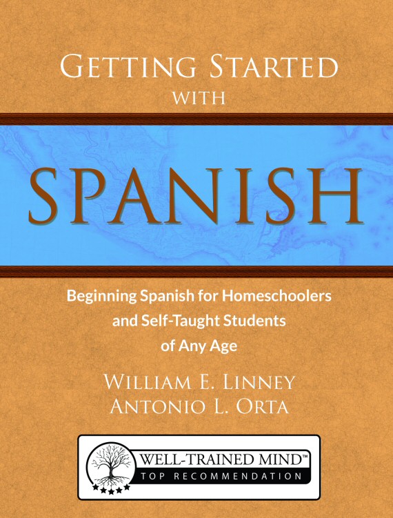Getting Started With Spanish Beginning Spanish For Homeschoolers And