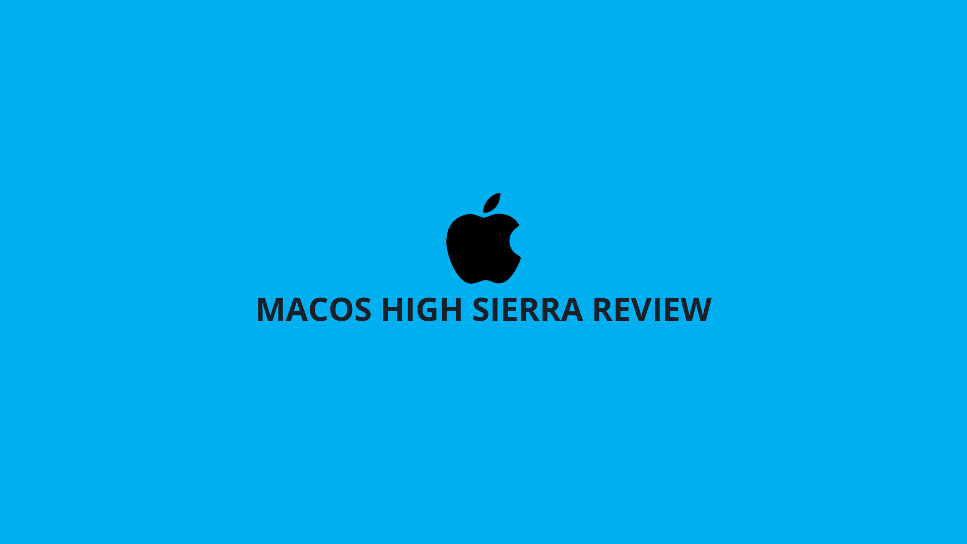 macOS High Sierra A Comprehensive Review GetWox