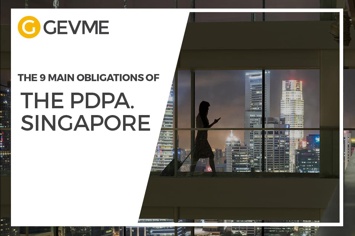 The 9 Main Obligations of the PDPA in Singapore GEVME