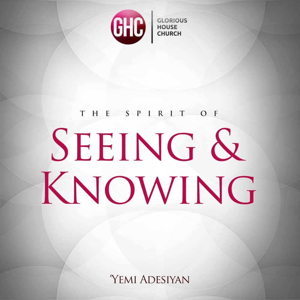 The Spirit of seeing and knowing (Understanding Visions)