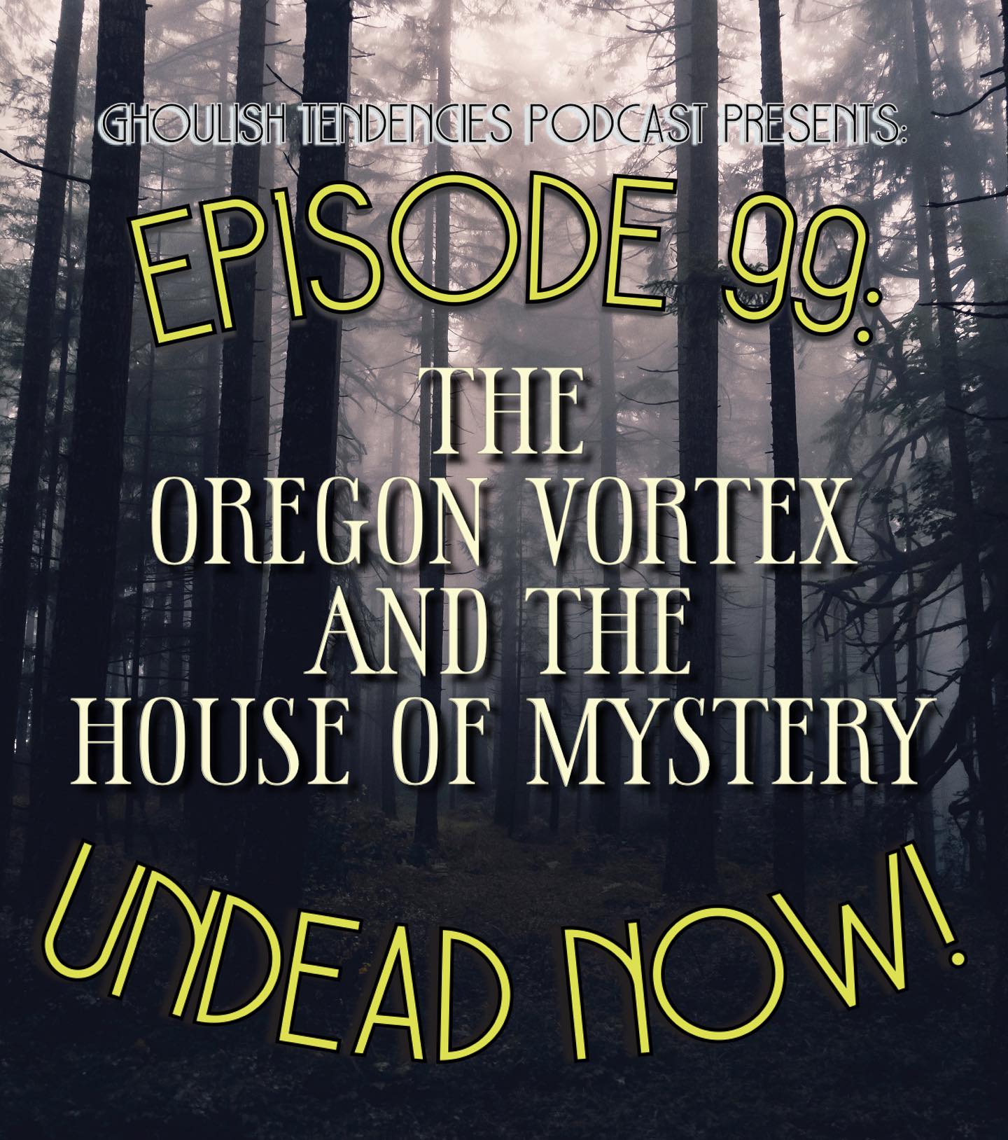The Oregon Vortex & House of Mystery Ghoulish Tendencies