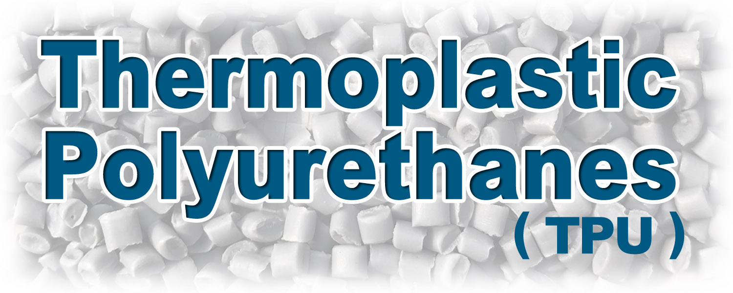 Thermoplastic Polyurethanes(TPU) Polyester Type and Polyether Type
