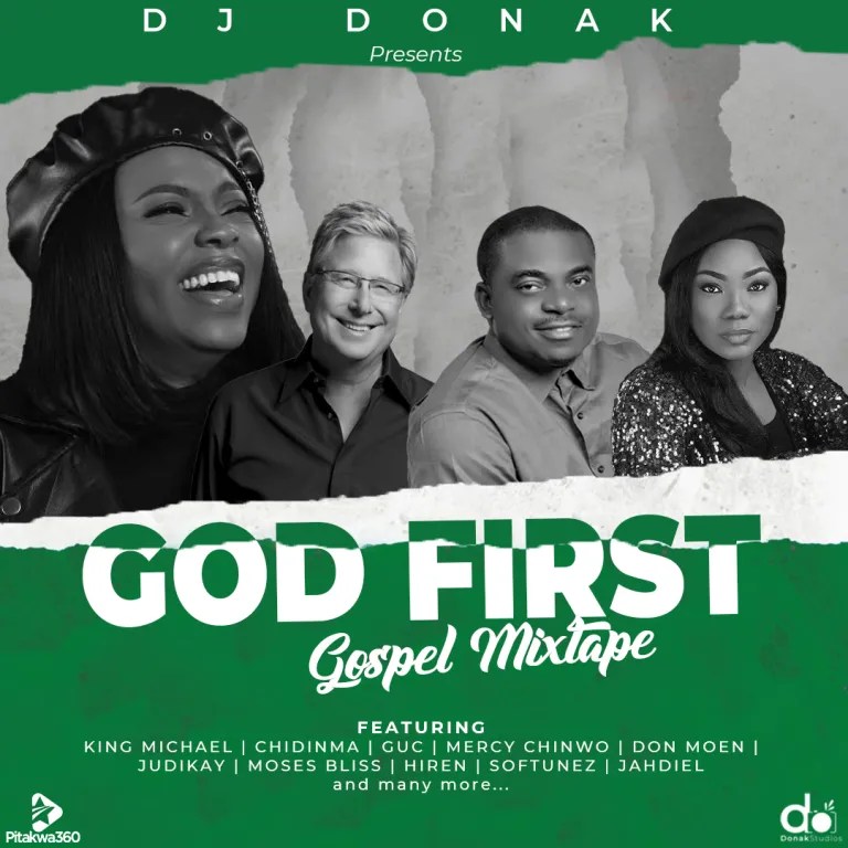 God First Powerful Gospel Worship Mp3 Mixtape by DJ Donak Mp3 Download