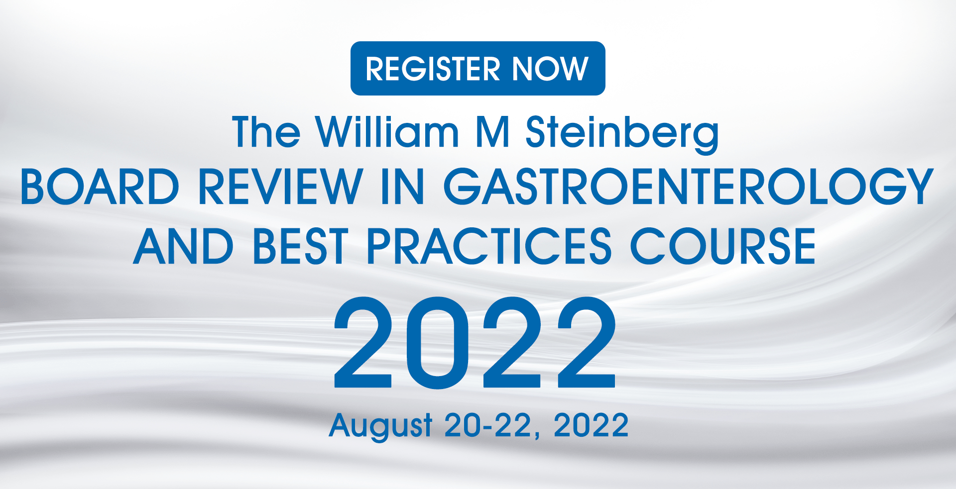 Wm Registration Fall 2022 2022 Live Course - The William M. Steinberg Board Review In Gastroenterology And Best Practices Course