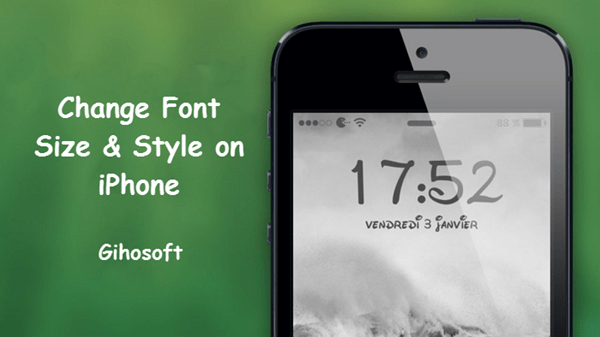 How to Change Font Style and Size on iPhone/iPad (iOS 12)