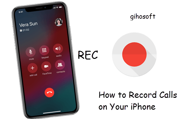 [Solved] How to Record Calls on Your iPhone Easily