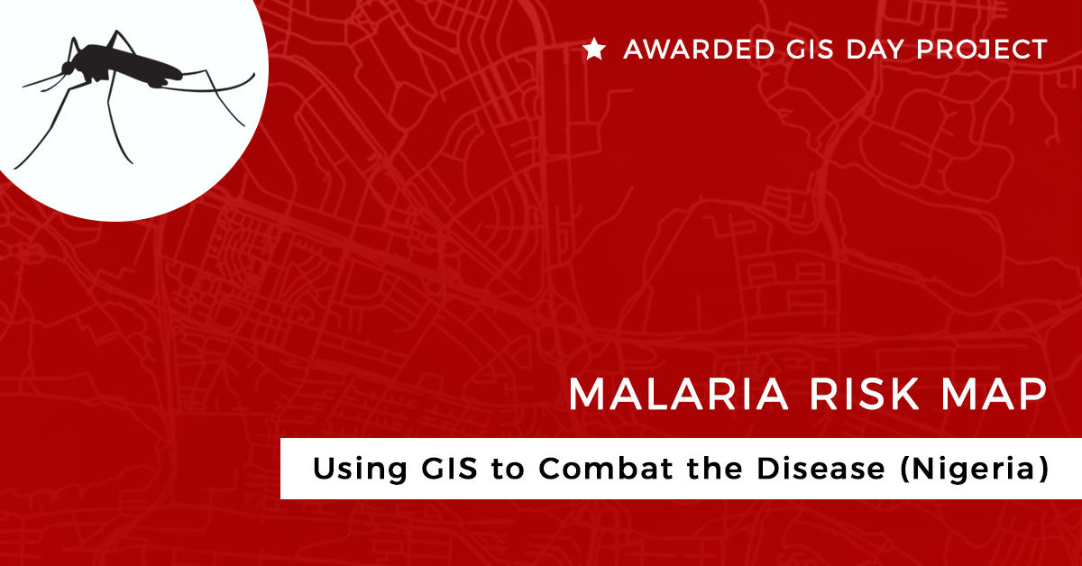Malaria Risk Map Using GIS to Combat Malaria Disease in Nigeria GIS
