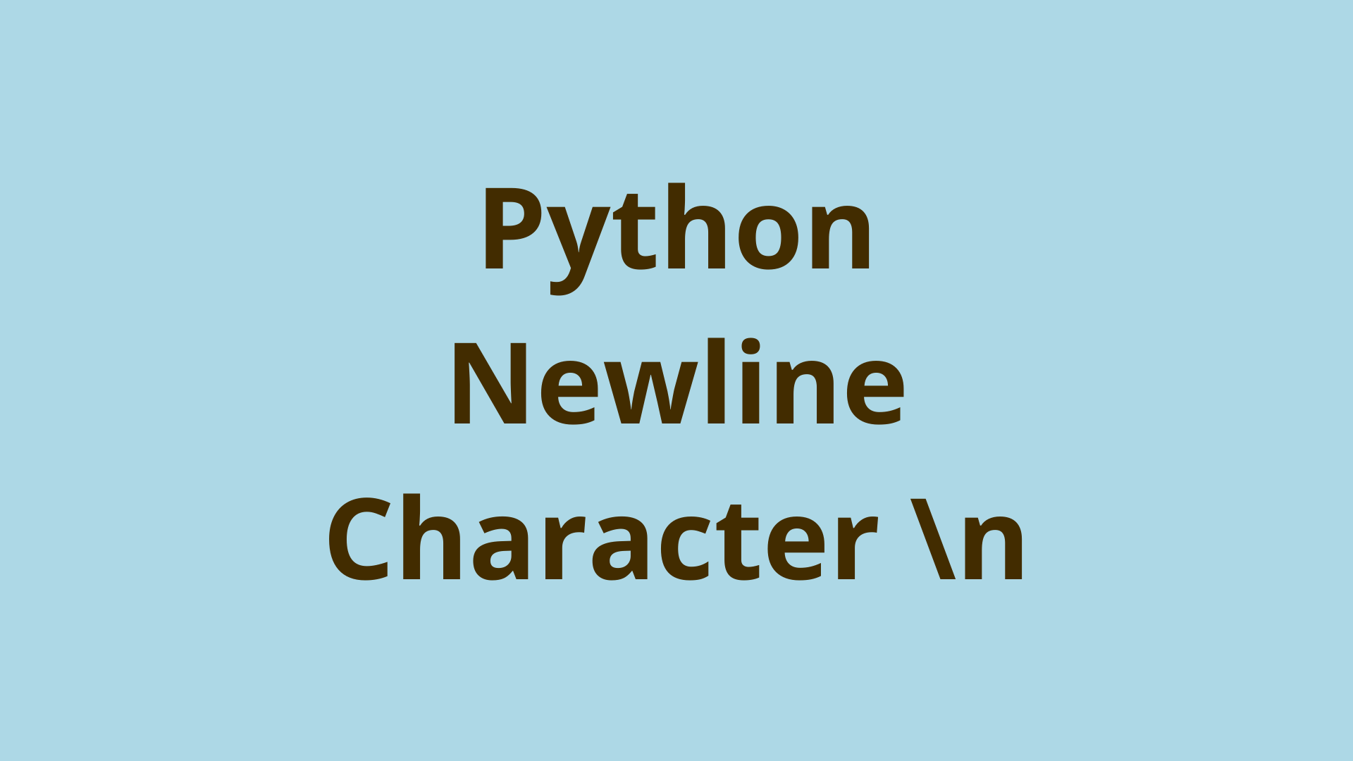 Python Newline Character \n Use Cases and Examples