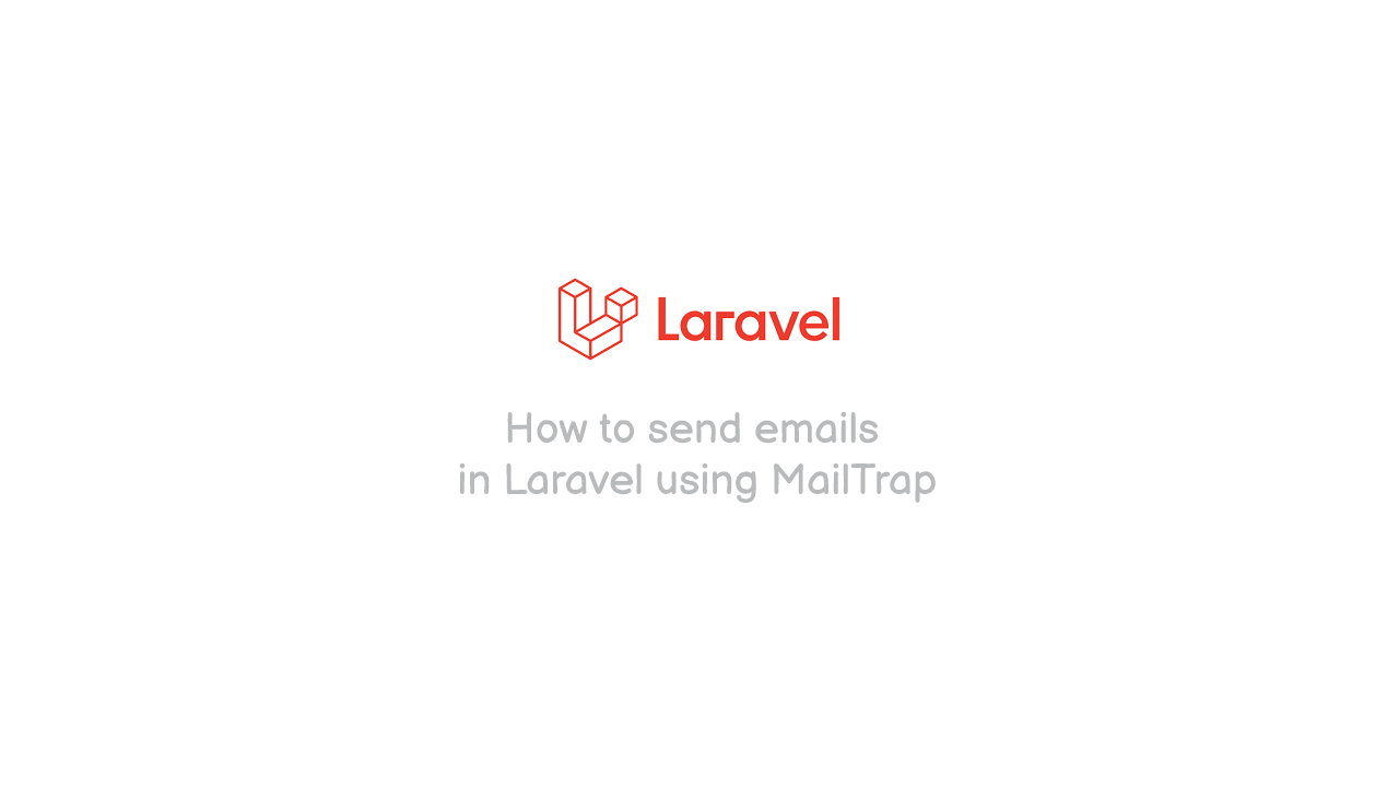 How to send emails in Laravel using MailTrap