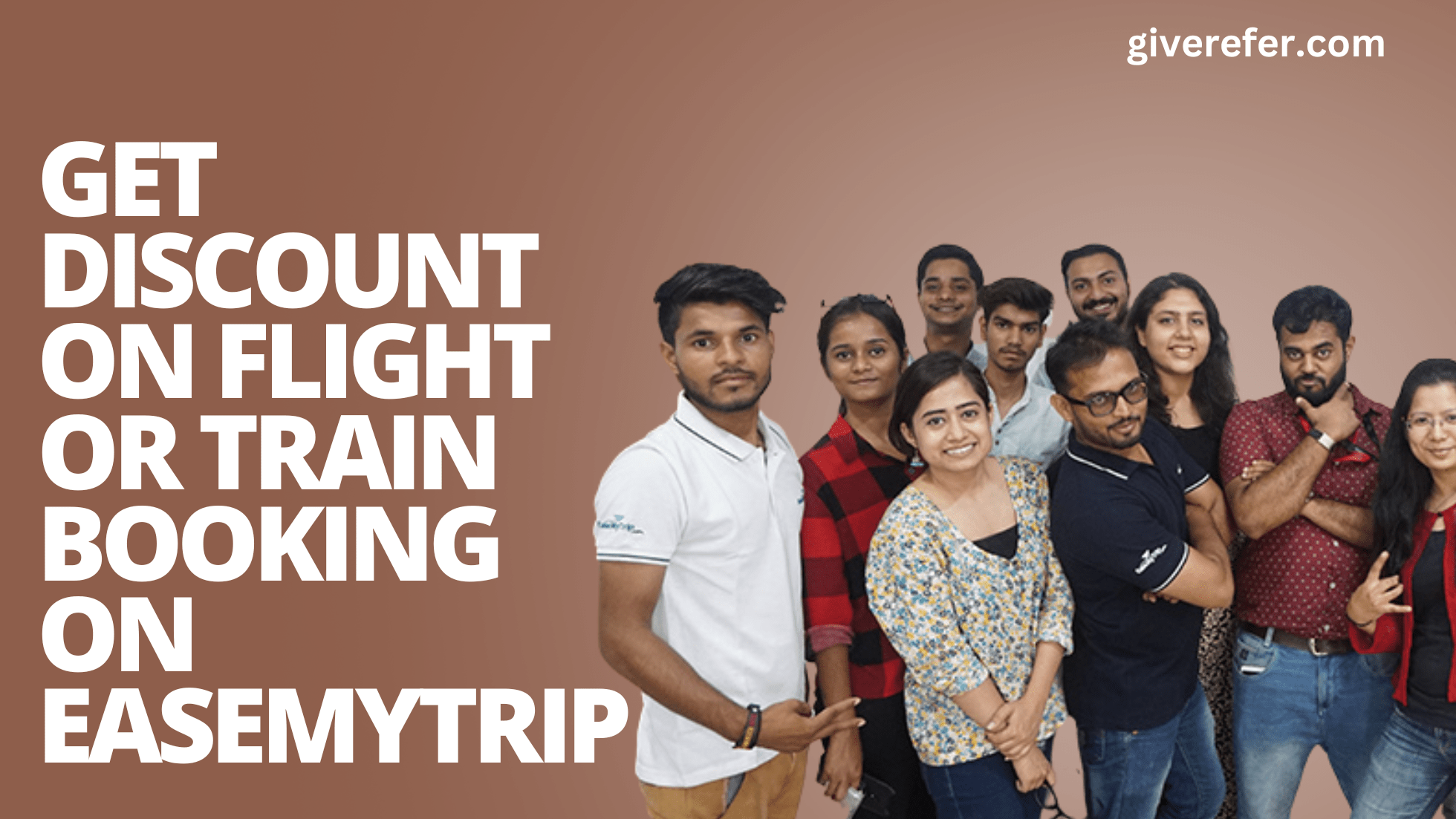 Get discount on flight or train booking on EaseMyTrip Give Refer