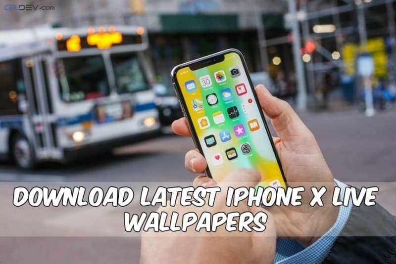 Download Latest iPhone X Live Wallpapers For Android Phones