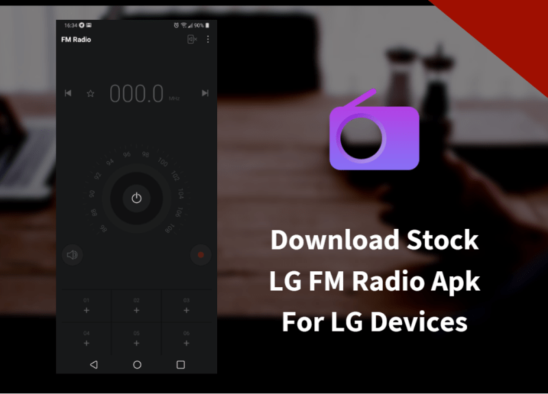 Download Stock LG FM Radio Apk For LG Devices