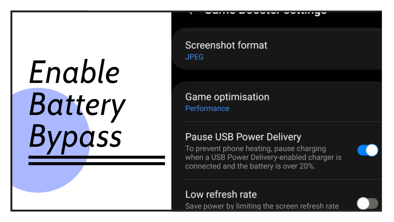 StepbyStep Guide Enabling Battery Bypass on Samsung Galaxy Devices
