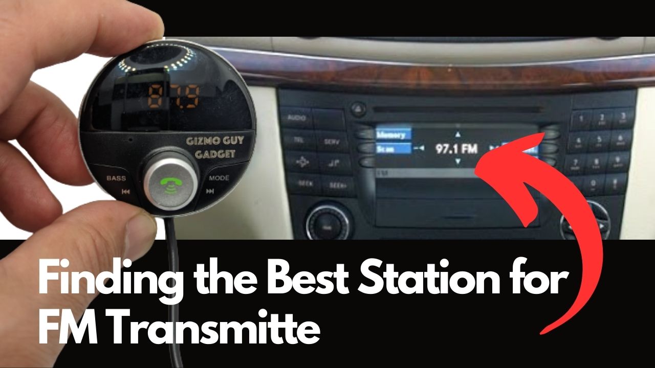 Find The Best Station For FM Transmitter With No Static!