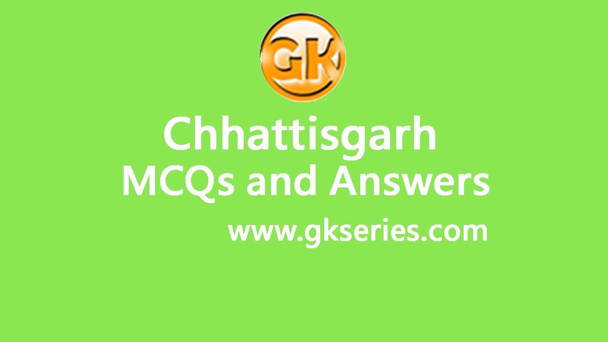 Chhattisgarh General Knowledge(GK) Multiple Choice Questions(mcqs) and