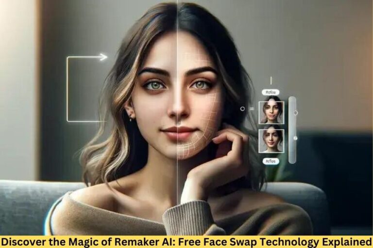 Discover the Magic of Remaker AI Free Face Swap Technology Explained