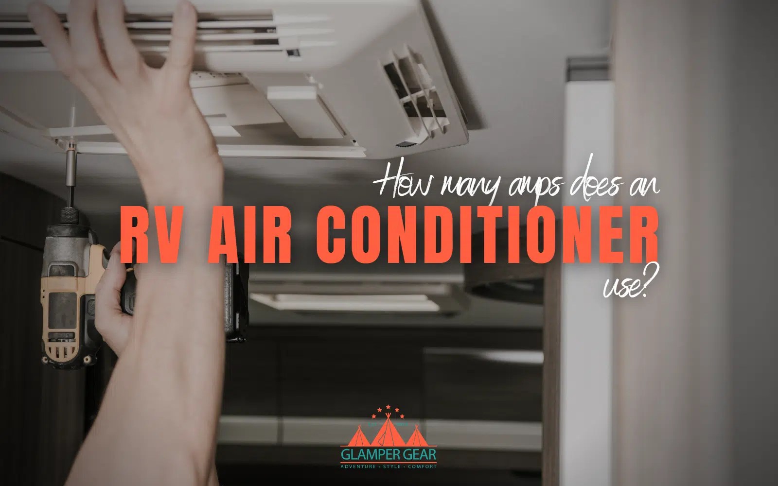 How Many Amps Does a RV Air Conditioner Use? Glamper Gear