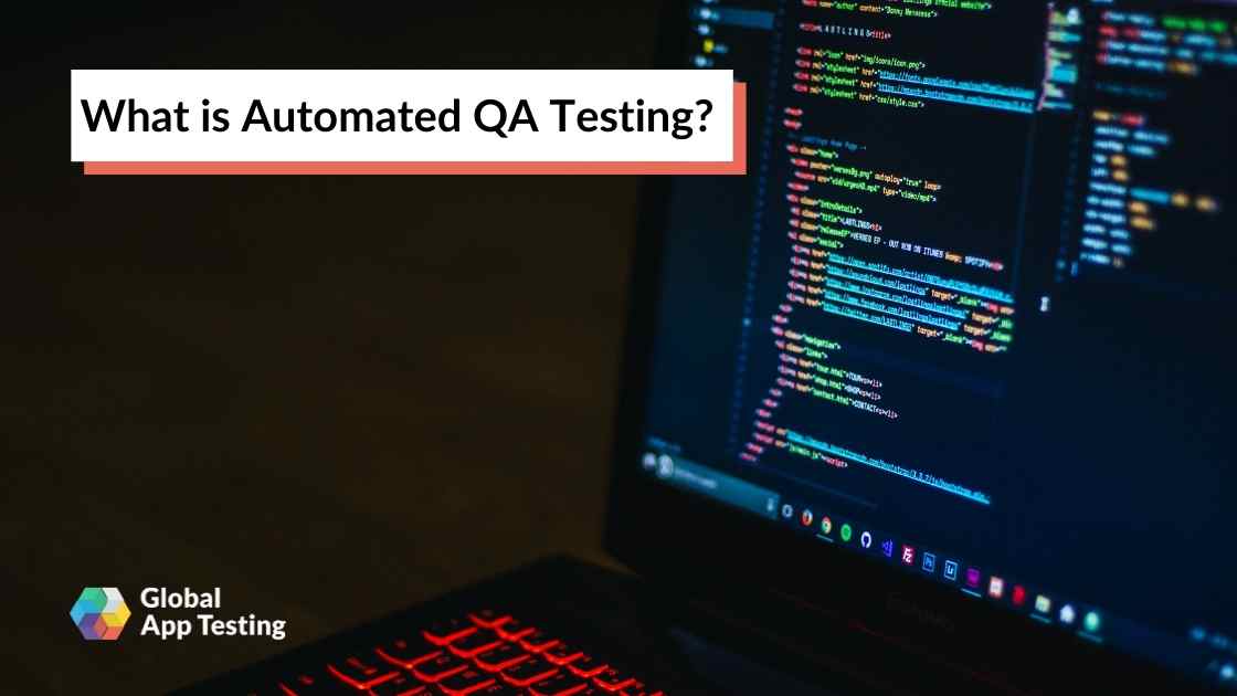 What is automated QA testing?