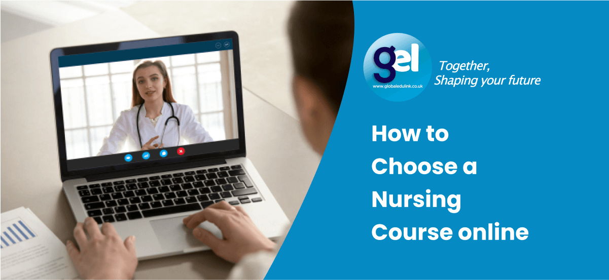 How to Choose a Nursing Course Online Global Edulink