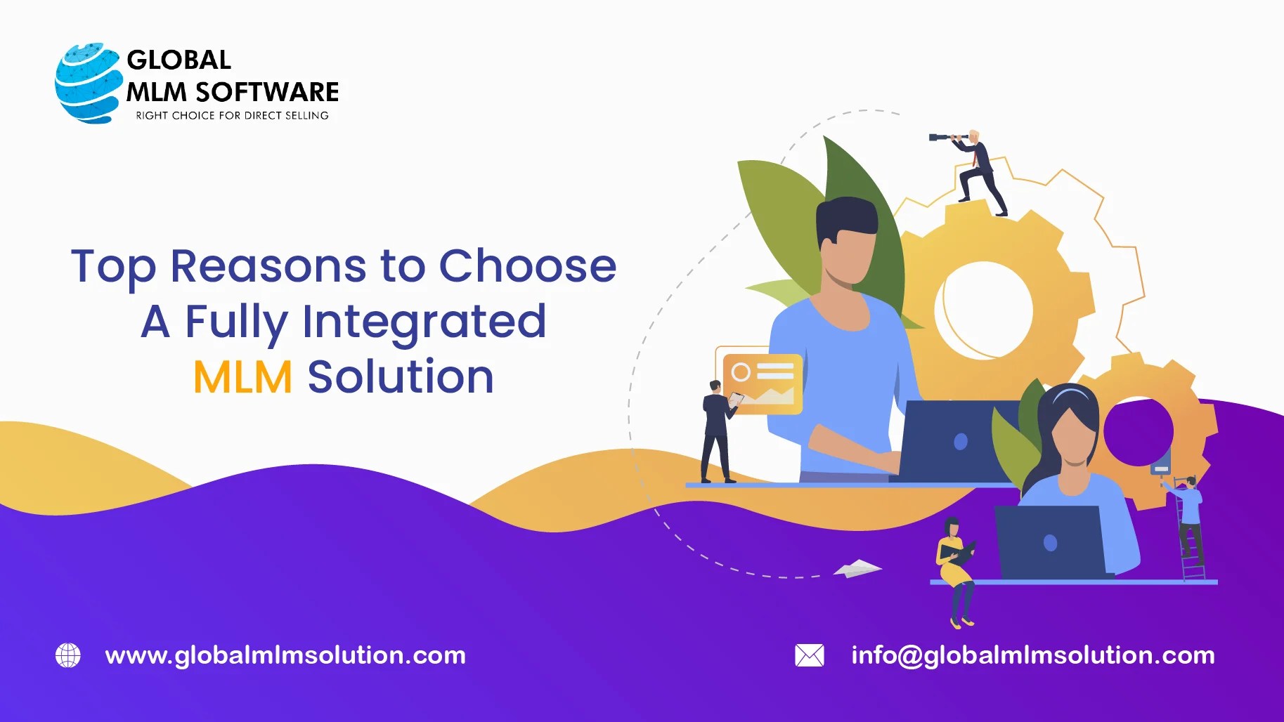 Top 6 reasons to consider a Fully Integrated MLM Solution
