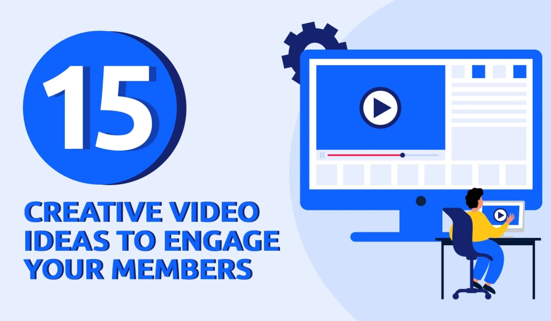 15 Creative Video Ideas To Engage Your Association Members Glue Up