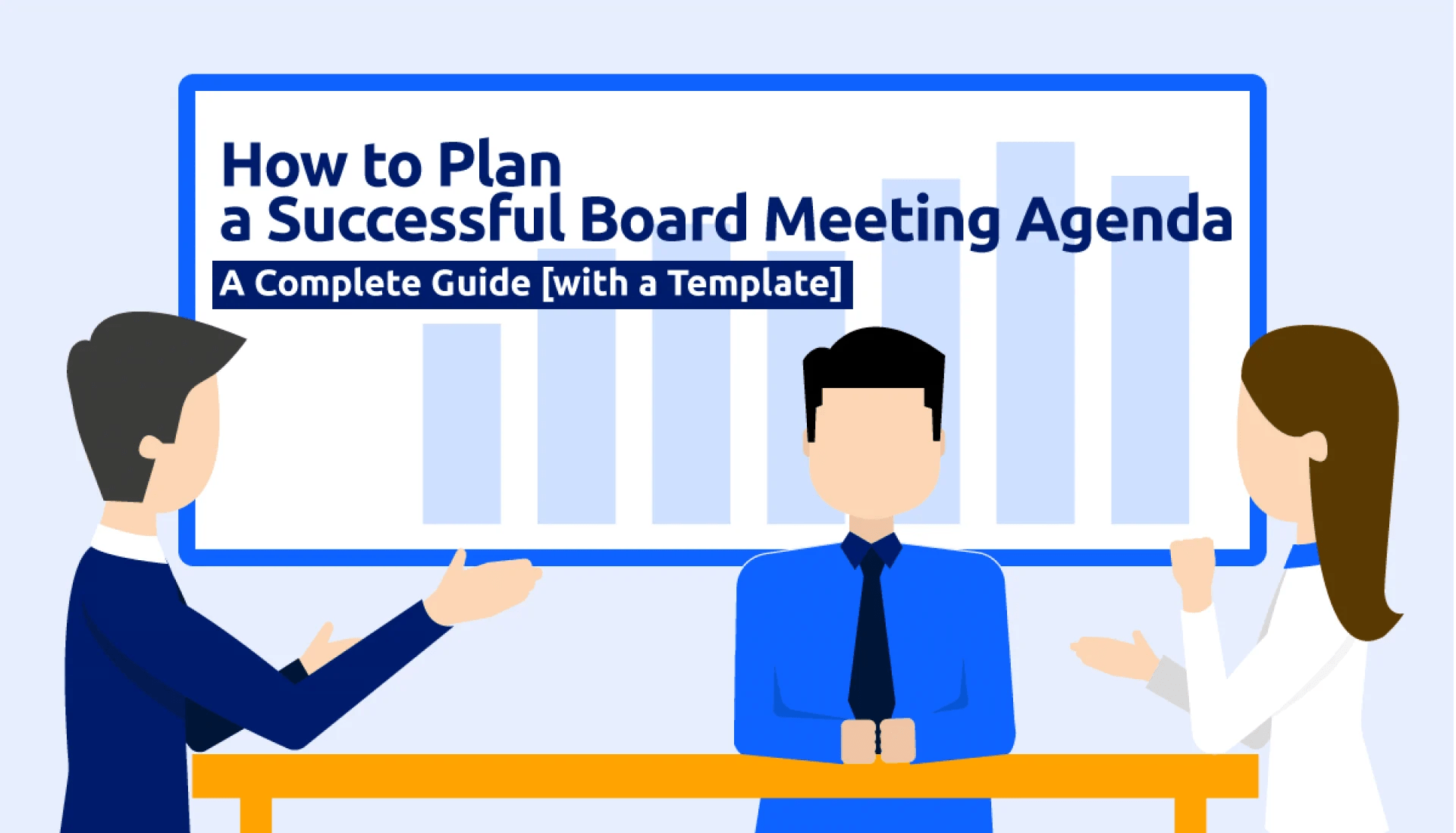 How to Plan a Successful Board Meeting Agenda A Complete Guide [With a