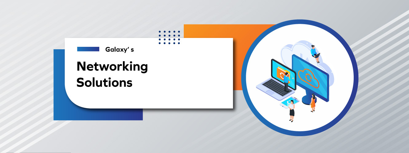 Networking Solutions Galaxy Office Automation